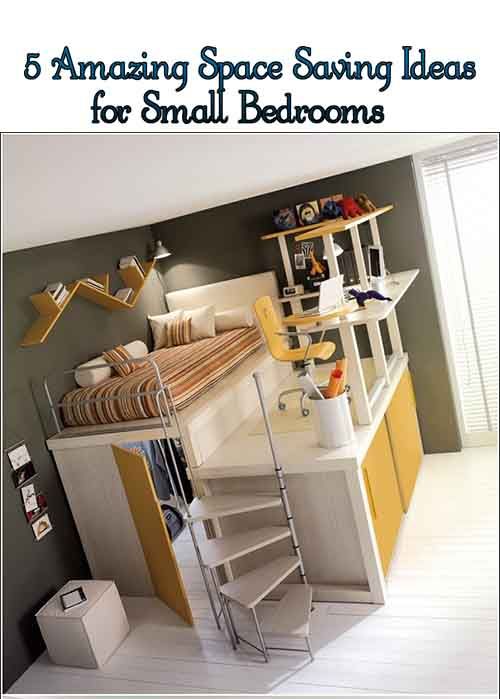 5 Amazing Space Saving Ideas for Small Bedrooms | Bedroom design .