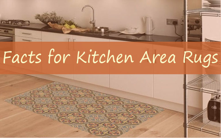 7 Best Area Rugs for Kitchen Reviewed 2020 And Buying Gui