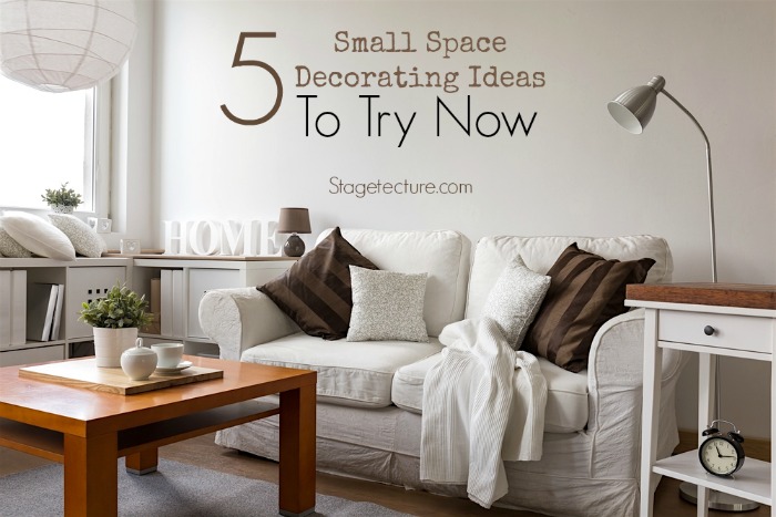 5 Small Space Decorating Ideas to Try Now!