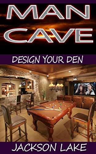 Amazon.com: Man Cave: Design Your Den: Everything You Need to Know .