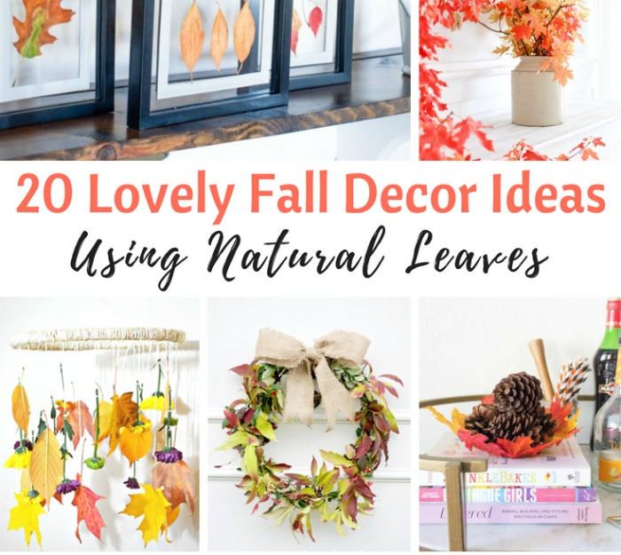 Fall Leaves Decor Project Ideas: 20 Easy Autumn Crafts | Knick of Ti