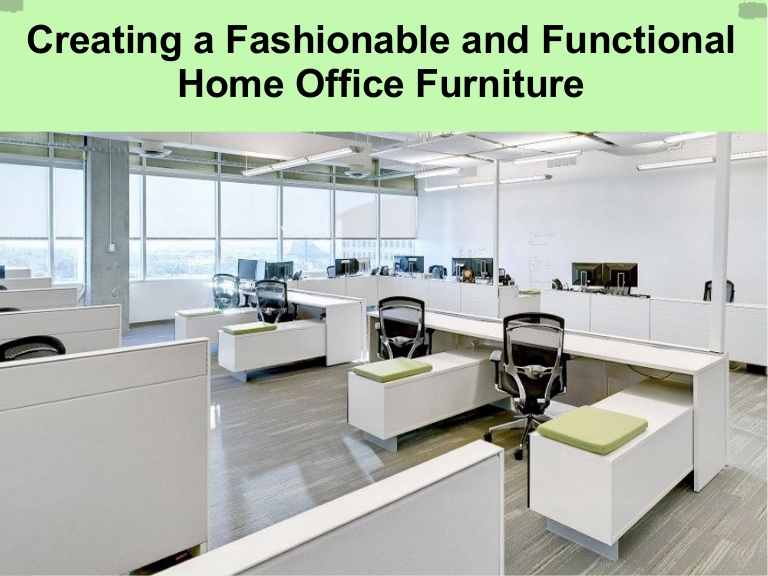 Creating a fashionable and functional home office furnitu