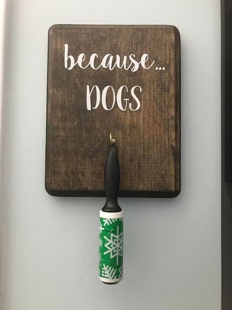 Dog Lint Roller Sign // Dog Decor | + d i y in 2019 | Diy home .