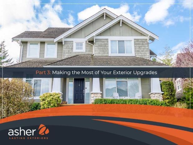 Making the Most of Your Exterior Upgrad