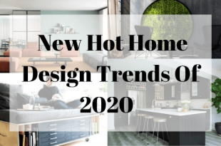 Discover The New Hot Home Design Trends Of 2020 - The Carol Royse Te