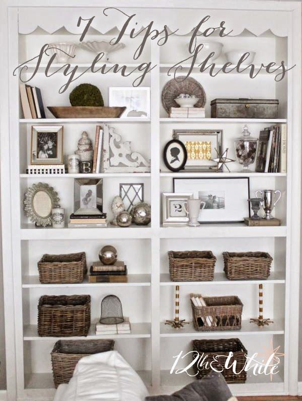 7 Tips for Styling Shelves | Living room shelves, Bookshelves .