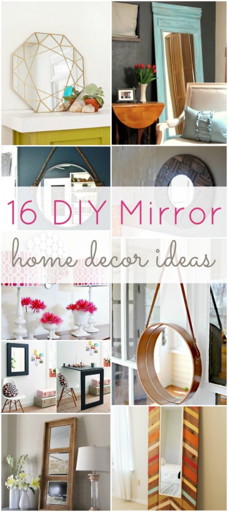 16 DIY Mirror Home Decor Ideas – HAWTHORNE AND MA