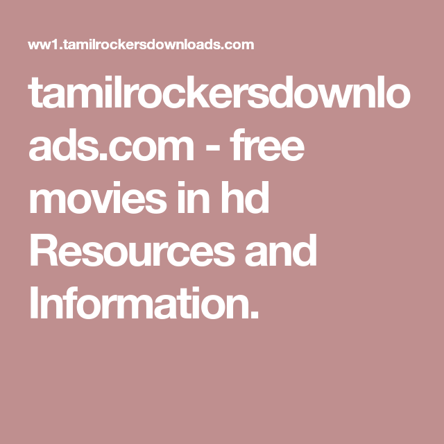 tamilrockersdownloads.com - free movies in hd Resources and .