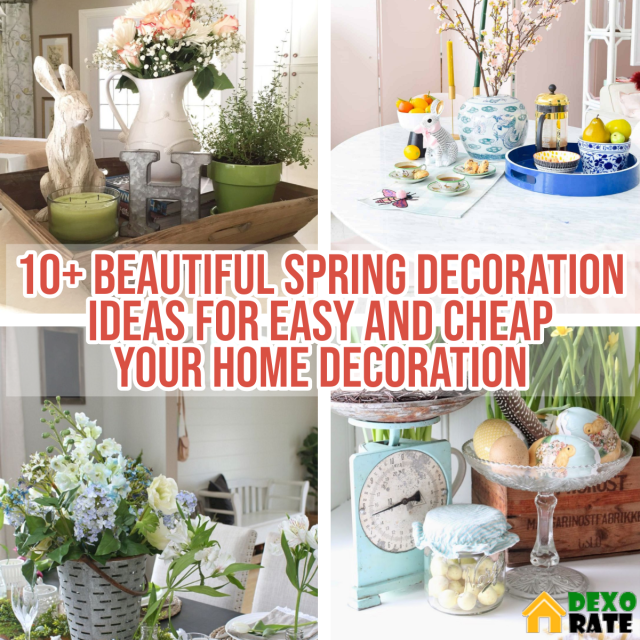 10+ Beautiful Spring Decoration Ideas For Easy And Cheap Your Home .