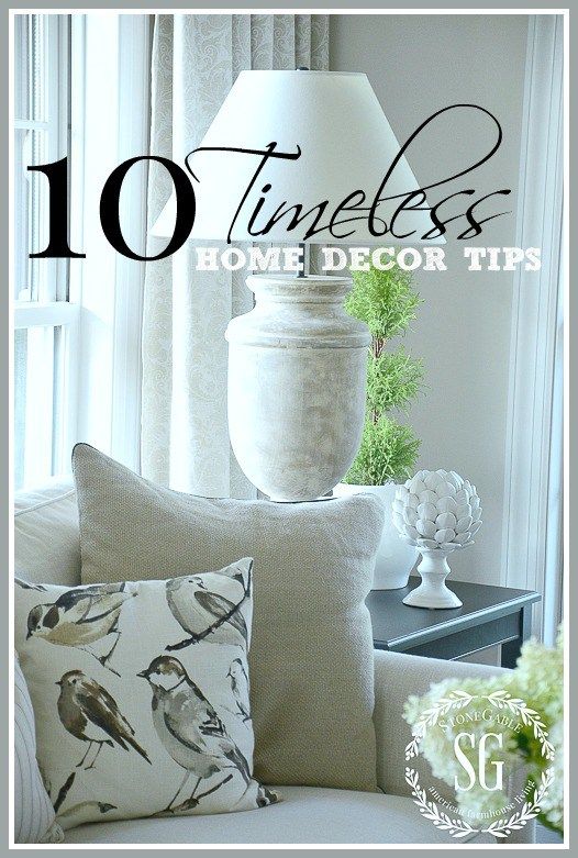 GET 10 TIPS FOR TIMELESS DECOR | Home decor, Home decor styles .