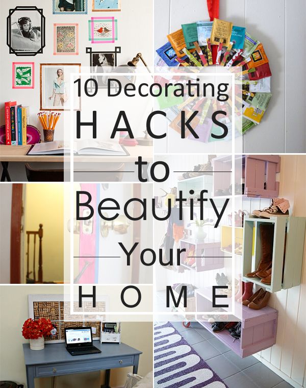 10 Decorating Hacks To Beautify Your Home | Home decor hacks .